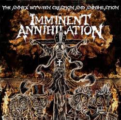 Imminent Annihilation : The Annex Between Creation and Annihilation